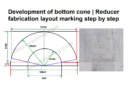 Reducer fabrication layout marking with drawing | Development of bottom cone